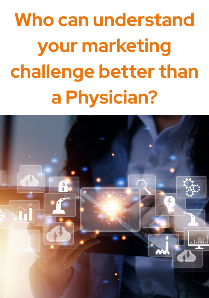 HEALTHCARE MARKETING WITH A DOCTOR'S TOUCH